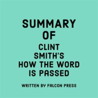 Summary_of_Clint_Smith_s_How_the_Word_Is_Passed